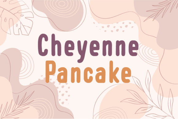 Cheyenne Pancake: A Unique Sans Serif Font for Your Brand