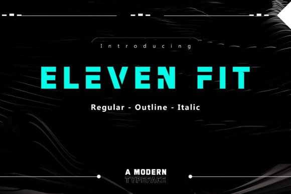 Eleven Fit: The Bold Sans Serif Font for Makers