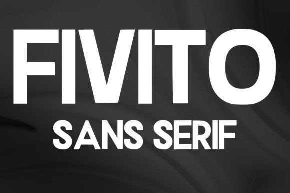 Fivito Font: A Bold Sans Serif for Makers and Brands