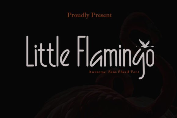 Little Flamingo: A Versatile Sans Serif Font for Small Business Branding