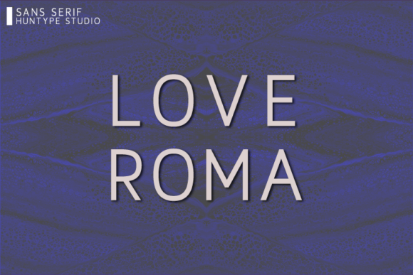 Love Roma: A Refined Sans Serif for Modern Editorial Design