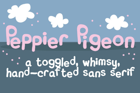 Peppy Pigeon: A Playful Sans Serif for Digital Branding