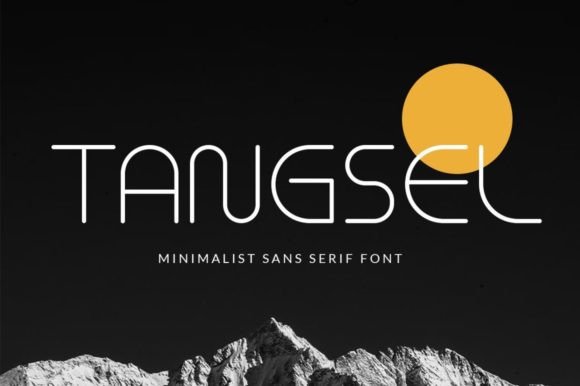 Tangsel: A Modern Sans Serif Typeface for Digital Design