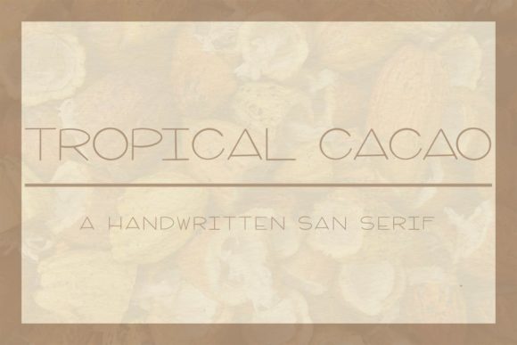 Tropical Cacao Font: A Maker’s Guide